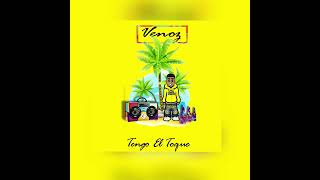 Venoz  Que Pereza AudioOfficial Tengo El Toque [upl. by Janice463]