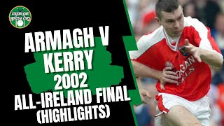 Armagh v Kerry 2002 AllIreland SFC Final Highlights [upl. by Disharoon]