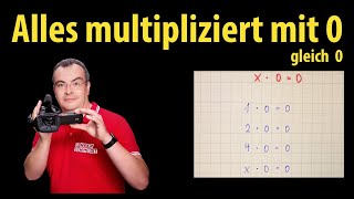 Alles multipliziert mit Null ergibt Null  x  0  0  Grundlagen der Mathematik mit Lehrerschmidt [upl. by Euqinomahs588]