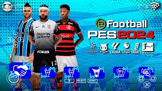 SAIU EFOOTBALL PES 2024 PSP com BRASILEIRÃO ATUALIZADO  5 NOVAS CÂMERAS [upl. by Arracahs]