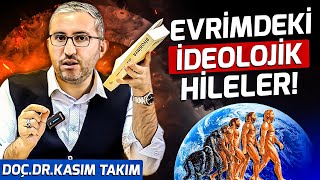 Evrimdeki İdeolojik HilelerBakış Açınızı Değiştirecek İlk Kez Duyacağınız Bilgiler Doç Kasım Takım [upl. by Pacian]