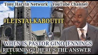 When is Pastor Gino Jennings returning back  Heres the answer  LETSTALKABOUTIT [upl. by Aric]