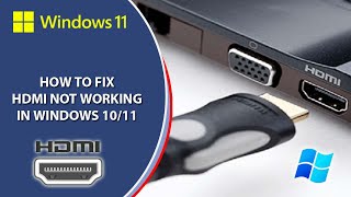 Fix HDMI Port not Working Issue on Laptop Windows 1110  Windows 11 HDMI not working  HDMI Port [upl. by Bonny329]