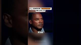 O J Simpson quotConfessesquot On Live TV 😱 [upl. by Lednic]