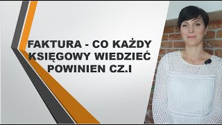 10 Faktura VAT co każdy księgowy wiedzieć powinien czI [upl. by Cozmo]