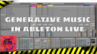 Generative Music Tutorial for Ableton Live [upl. by Alexia415]