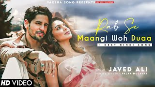 Rab Se Maangi LYRICS Ishq Ke Parindey  Javed Ali Sidharth Malhotra Kiara Advani  Palak Muchhal [upl. by Dedie]