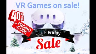 Meta Quest VR Games 40 off on Black Friday 2023 Live [upl. by Arihsan]