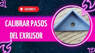 Así se calibra los pasos del extrusor para evitar huecos en tus impresiones 3D [upl. by Iyre]