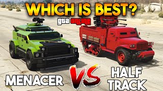 GTA 5 ONLINE  MENACER VS HALF TRACK WHICH IS BEST [upl. by Kyte560]