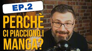 Supposte Manga Podcast Ep2  I Bisogni Psicologici nel Manga [upl. by Annah616]