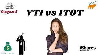 VTI vs ITOT Which ETF is Best for Your Portfolio [upl. by Leitao619]