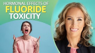 Fluoride Toxicity  Hormonal Effects of Fluoride Toxicity  Dr J9 Live [upl. by Sharla]