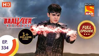 Baalveer Returns  Ep 334  Full Episode  2nd April 2021 [upl. by Aiynat]