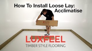 Evolved Floors How to install loose lay vinyl planks Step 1 Acclimatise [upl. by Norym415]