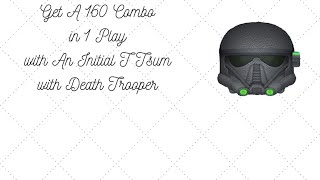 Disney Tsum Tsum  Get A 160 Combo in 1 Play with An Initial T Tsum  Death Trooper [upl. by Cigam]