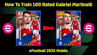 5000 eFootball Points Gabriel Martinelli Best Training Guide 🥶  eFootball 2025 Mobile [upl. by Hanej]