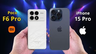 Comparativo Poco F6 Pro vs iPhone 15 Pro  Whats the difference [upl. by Alexandros]