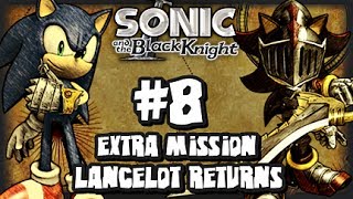 Sonic amp the Black Knight  1080p Part 8  Extra Mission  Lancelot Returns [upl. by Cindi]