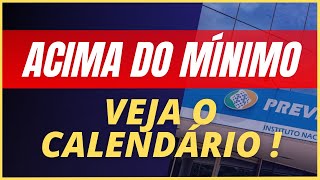 🔴 CONFIRA o CALENDÁRIO   ACIMA do MÍNIMO e 1 SALÁRIO   INSS [upl. by Atnovart762]