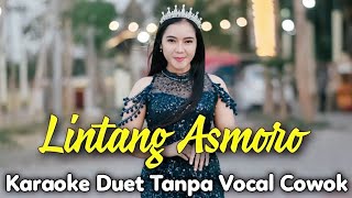 🔴 LINTANG ASMORO Karaoke Tanpa Vocal Cowok  TikTok Viral  Lintang Asmara  Voc Sasa Meylawaty [upl. by Nodgnal]