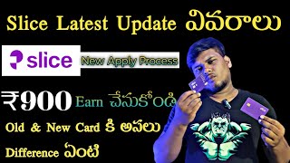 Slice Card latest Update Details How To Apply New Slice Card Earn 900 per account direct to bank [upl. by Darom]