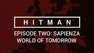 Hitman Sapienza  Part 2  The World of Tomorrow [upl. by Essilevi]