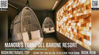 Mangias Torre Del Barone Resort [upl. by Wareing]