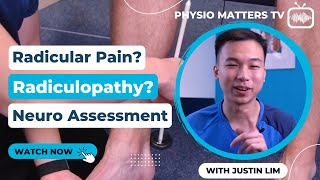 Radiculopathy amp Radicular Pain Assessment Top Tips [upl. by Ytitsahc]