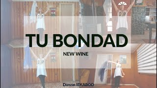 Danza Tu Bondad  New Wine  Adoración IEKABOD [upl. by Flip]