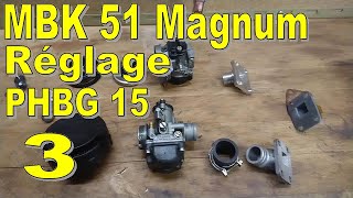 MBK 51 Magnum Origine RÃ©glage carbu 15 PHBG 3 [upl. by Nillek]