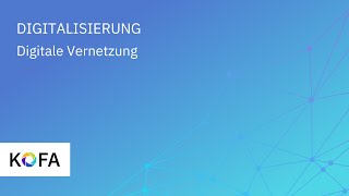 Digitalisierung erklärt Warum Vernetzung für Unternehmen so wichtig ist [upl. by Imotih]