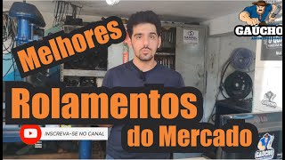 Melhores Rolamentos do Mercado [upl. by Aenad]