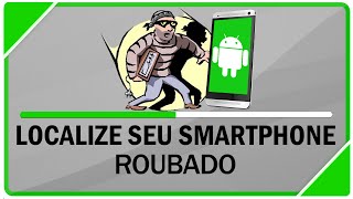 Como rastrear e bloquear seu Android perdido ou roubado [upl. by Elimac]