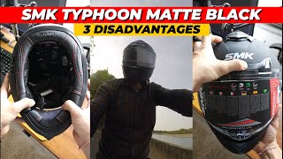 3 Advantages and 3 Disadvantages I SMK Typhoon Helmet Matte Black [upl. by Ahseinar603]