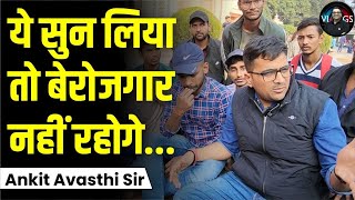 ये सुन लो बेरोजगार नहीं रहोगे  By Ankit Avasthi Vlogs [upl. by Abrahams]