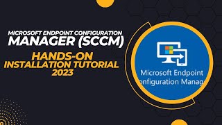 Microsoft Endpoint Configuration Manager SCCM Installation 2023 [upl. by Stenger320]