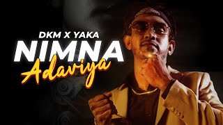 DKM x YAKA  Nimna Adaviya  නිම්න අඩවිය Official Visualizer [upl. by Hobard]