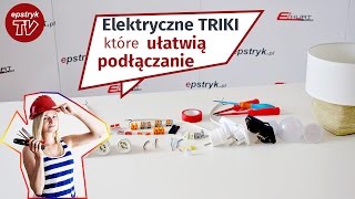 Elektryczne TRIKI  które ułatwią podłączanie instalacji elektrycznych [upl. by Iliak]