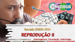 REVISÃO ENEM 2024  Reprodução II [upl. by Torrance309]