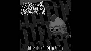 Rusted Macerator [upl. by Tebazile936]