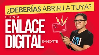 Enlace Digital Banorte ¿Te conviene abrir esta cuenta digital  Nuestra Opinión [upl. by Imaon]