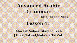 Abwaab Sulasi Mazeed Feeh  part1  Advanced Arabic Grammar  Lesson 41 By Zubeena naaz [upl. by Oreste]