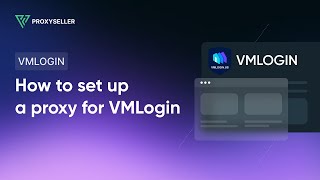 How to set up a proxy for VMLogin [upl. by Lauber727]