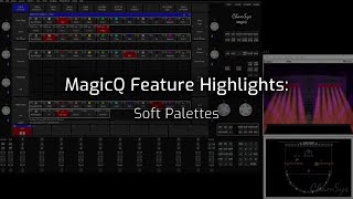 MagicQ Features Videos Soft Palettes [upl. by Doownel]