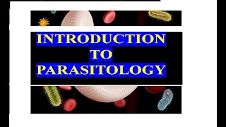 Introduction to parasitology medical parasitology introduction [upl. by Iruy]