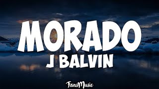 J Balvin  Morado LETRA [upl. by Durning]