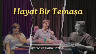 Hayat Bir Temaşa S1B6K2  Tiyatroda Kast Sistemi [upl. by Allak912]