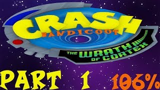 Crash Bandicoot The Wrath of Cortex 106  Walkthrough 01 [upl. by Topping925]