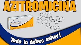 AZITROMICINA Para que sirve DOSIS Efectos secundarios Contraindicaciones  Antibioticos [upl. by Niroht331]